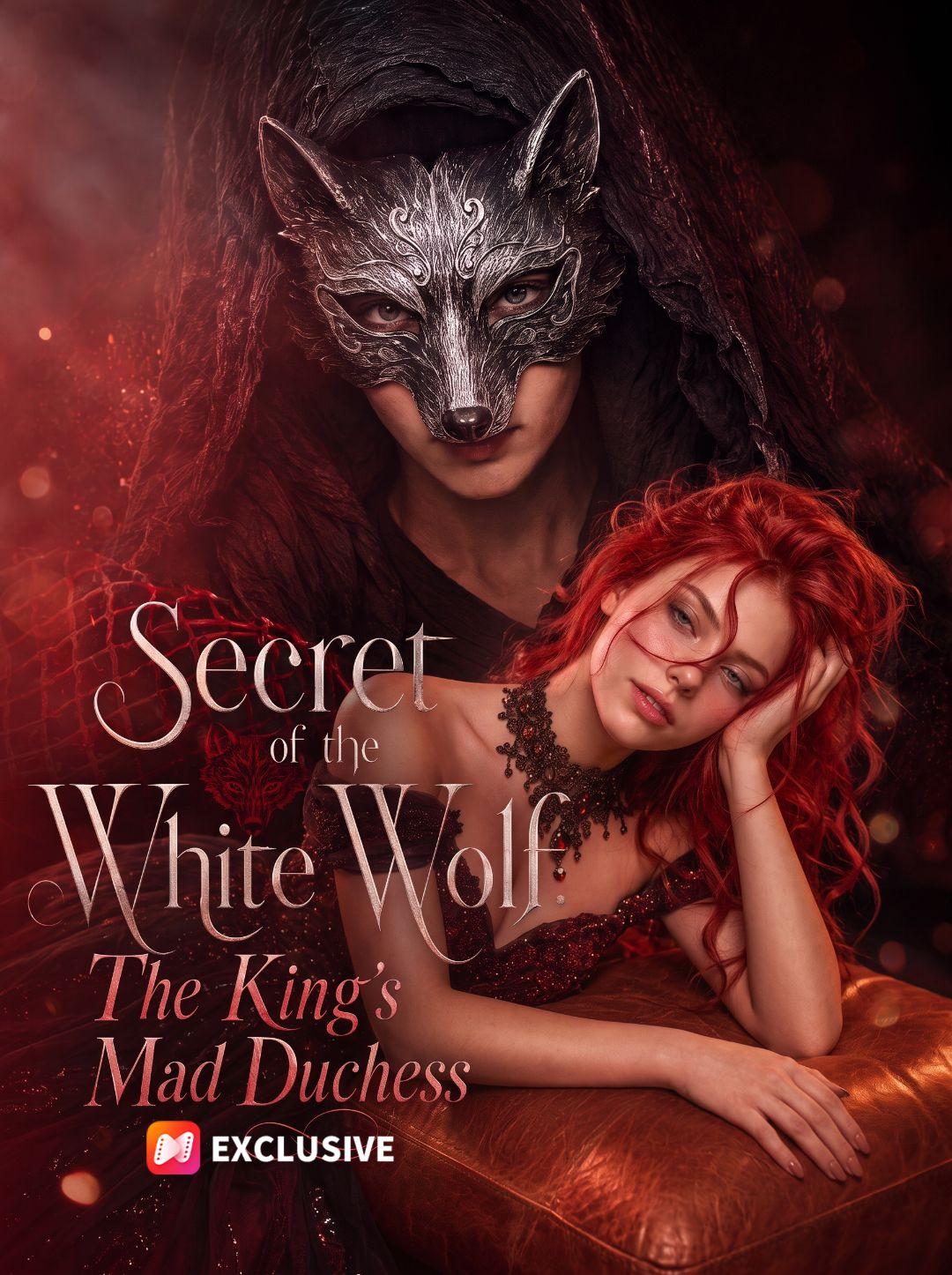 Secret of the White Wolf: The King's Mad Duchess short drama poster