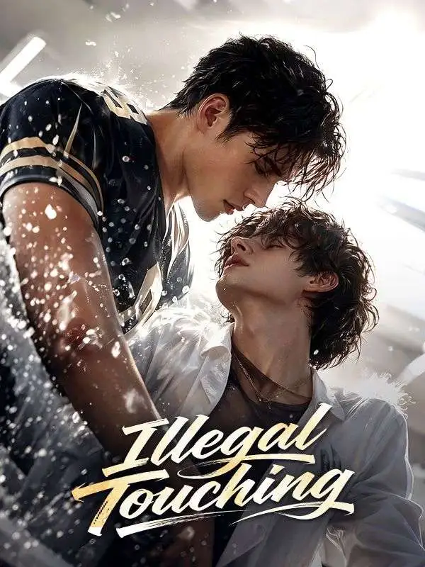 Illegal Touching short drama poster