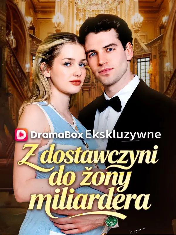 Z dostawczyni do żony miliardera short drama poster
