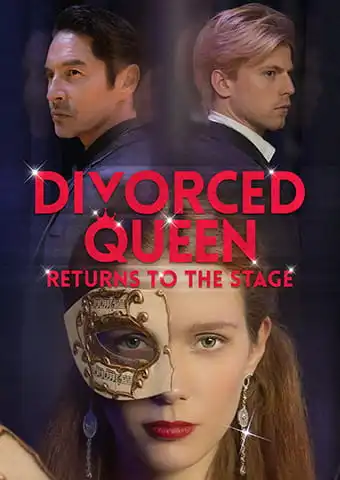 Divorced Queen Returns To The Stage short drama poster