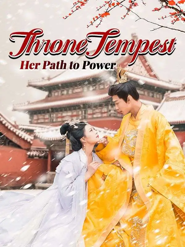 Throne Tempest: Her Path to Power short drama poster