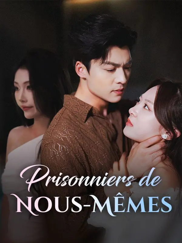 Prisonniers de Nous-Mêmes short drama poster