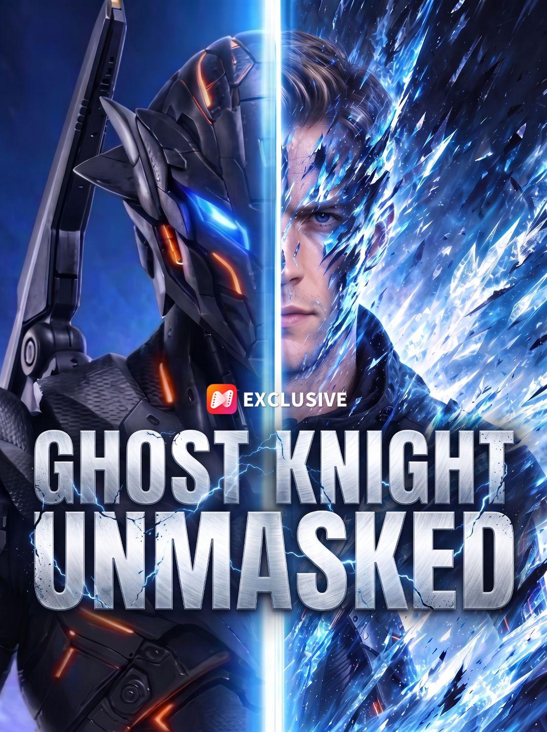 Ghost Knight Unmasked short drama poster