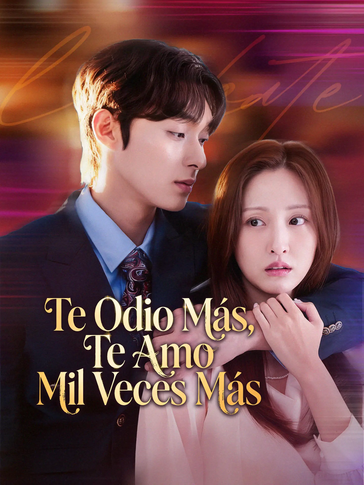 Te Odio Más, Te Amo Mil Veces Más short drama poster