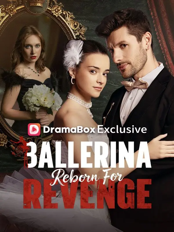 Ballerina Reborn For Revenge short drama poster