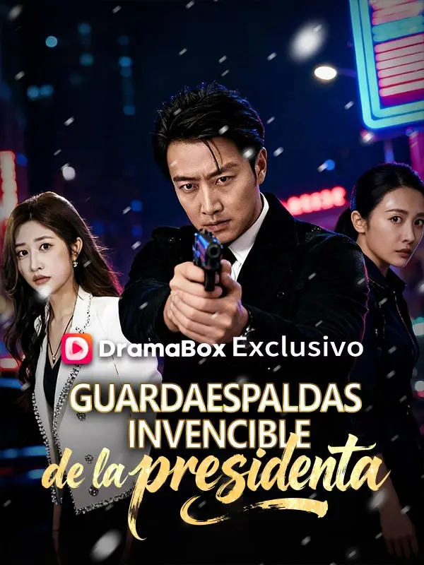 Guardaespaldas invencible de la presidenta (Doblado) short drama poster