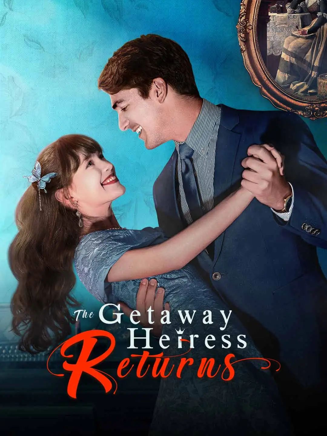 The Getaway Heiress Returns short drama poster