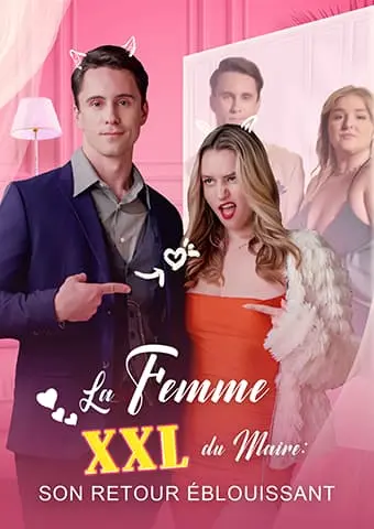 La Femme XXL du Maire : Son Retour Éblouissant short drama poster