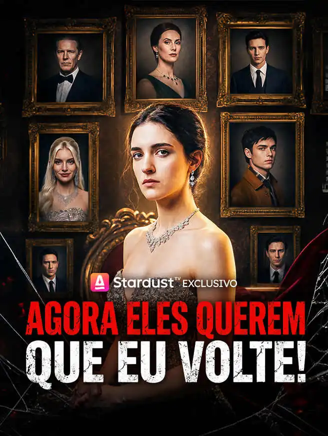 Agora Eles Querem que Eu Volte! short drama poster
