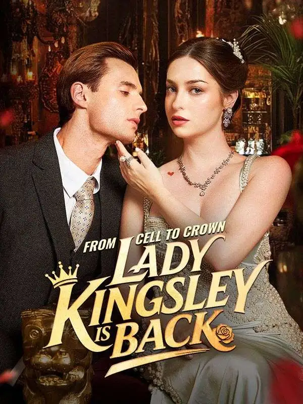 From Cell to Crown, Lady Kingsley is Back short drama poster