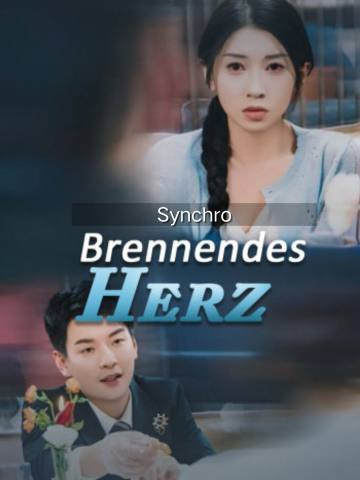 (Synchro)Brennendes Herz short drama poster