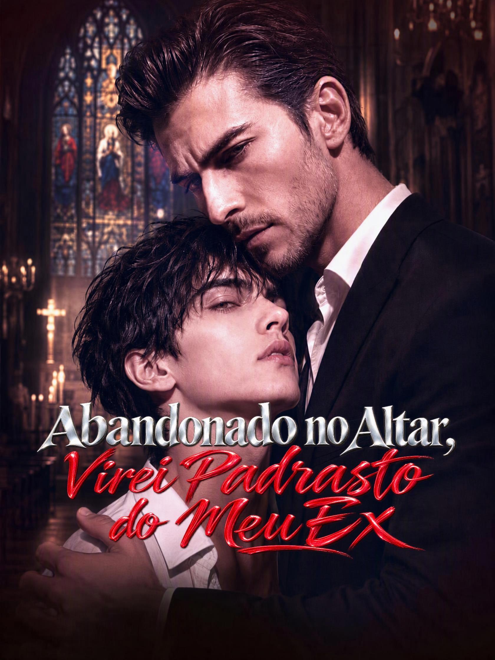 Abandonado no Altar, Virei Padrasto do Meu Ex short drama poster