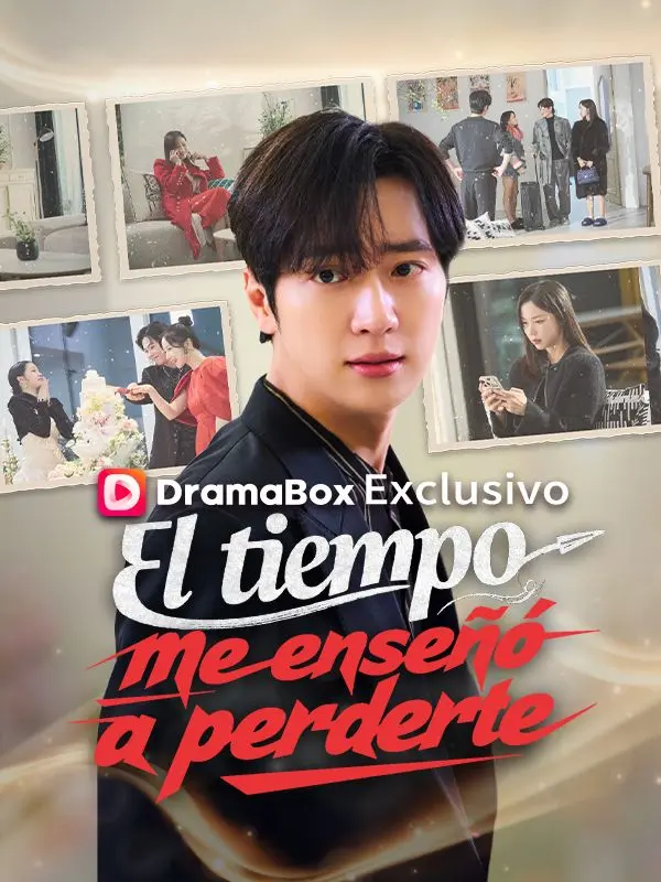 El tiempo me enseñó a perderte short drama poster