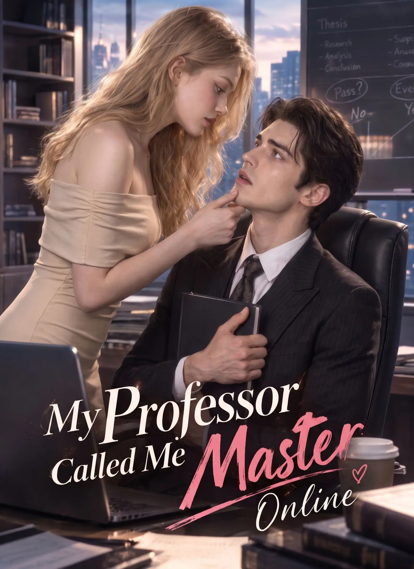 My Professor Called Me Master Online short drama poster