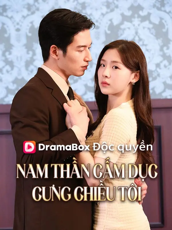(Lồng tiếng)Nam Thần Cấm Dục Cưng Chiều Tôi short drama poster