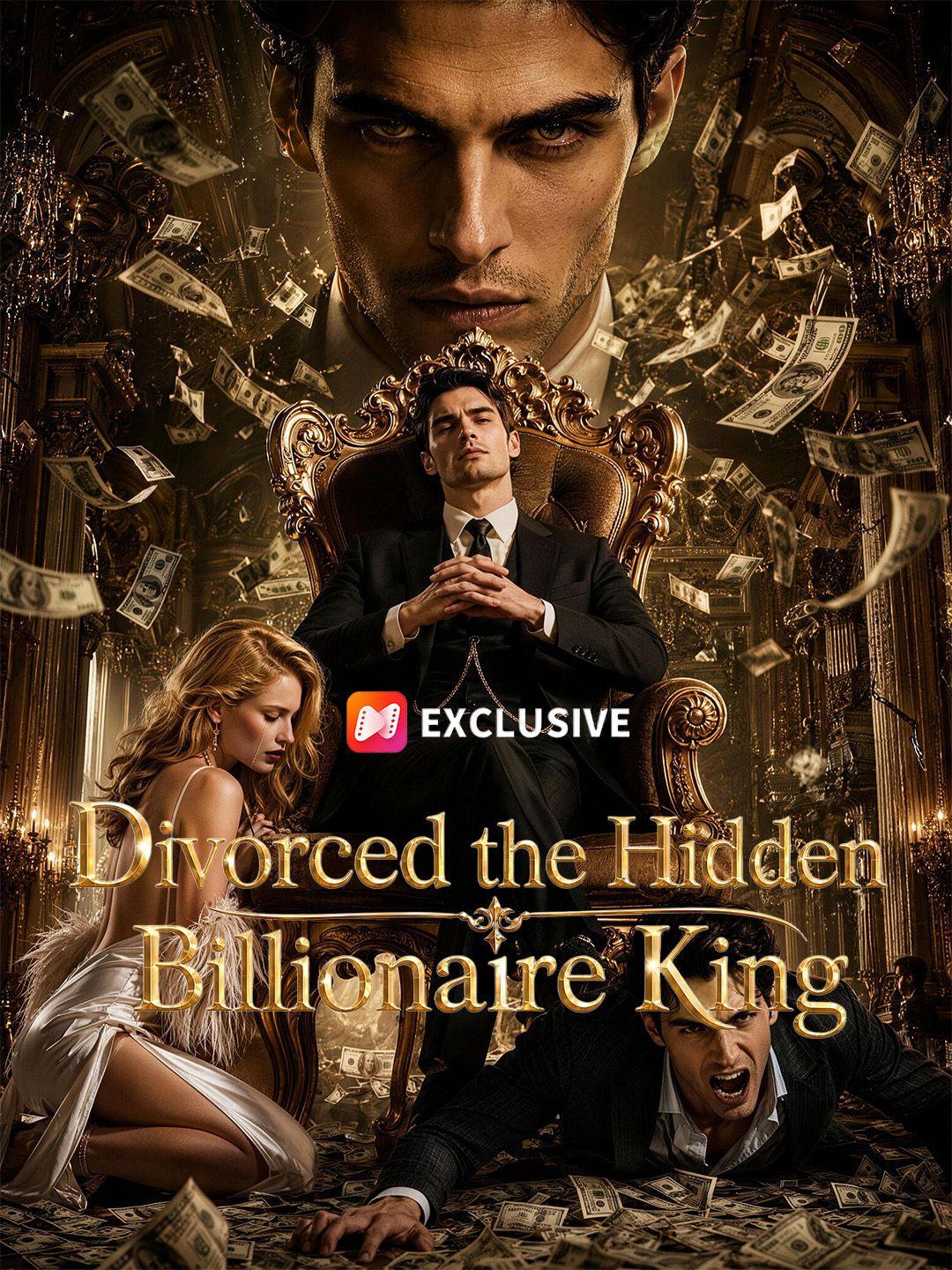 Divorced the Hidden Billionaire King short drama poster