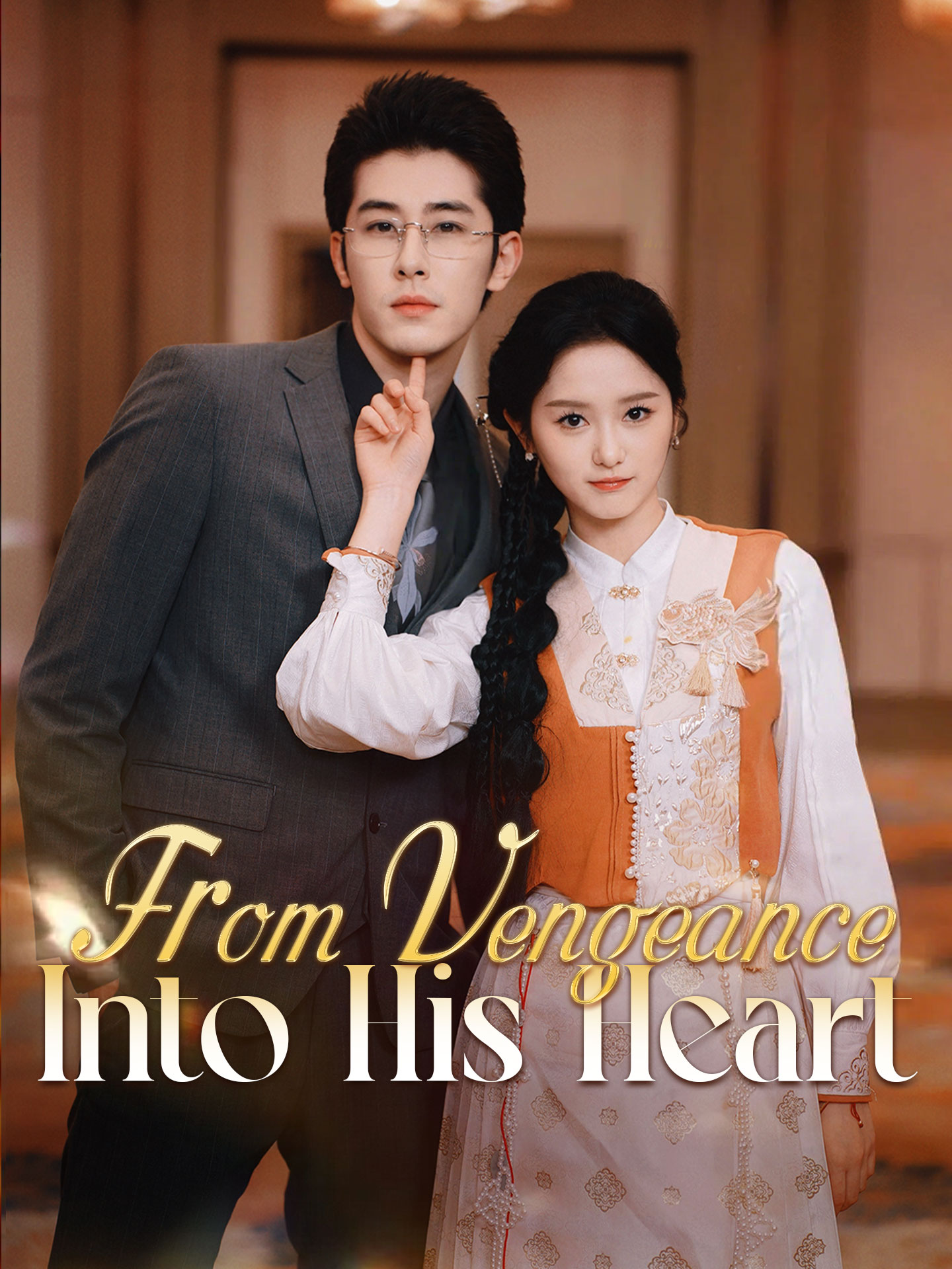 From Vengeance, Into His Heart short drama poster