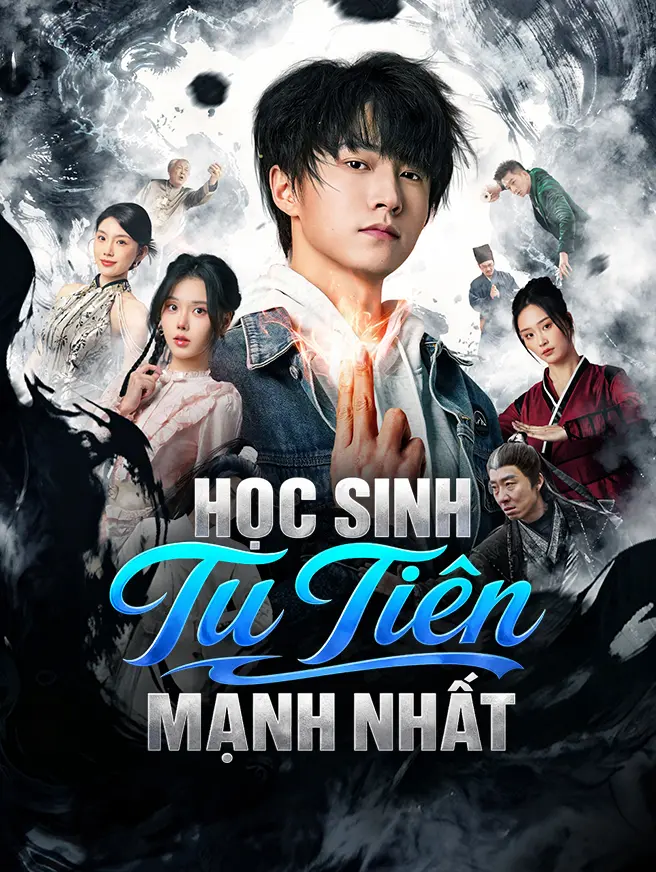 Học Sinh Tu Tiên Mạnh Nhất short drama poster