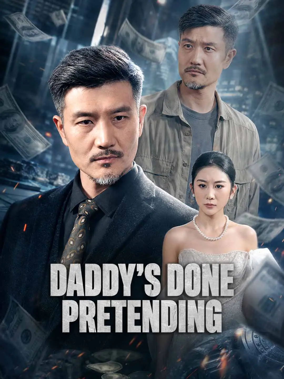 Daddy's Done Pretending short drama poster