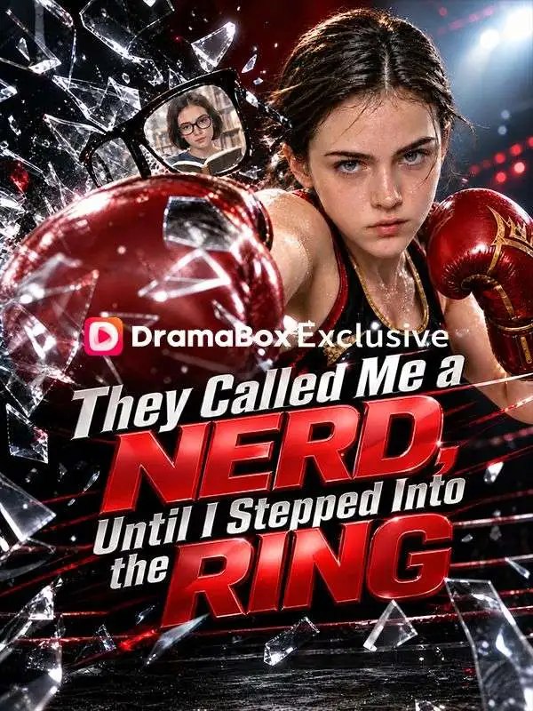 They Called Me a Nerd, Until I Stepped Into the Ring short drama poster