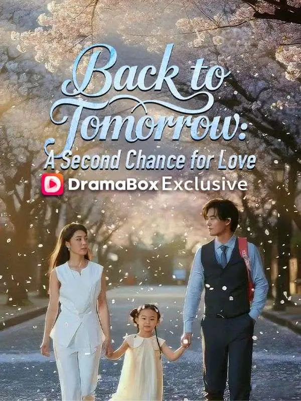 Back to Tomorrow: A Second Chance for Love short drama poster
