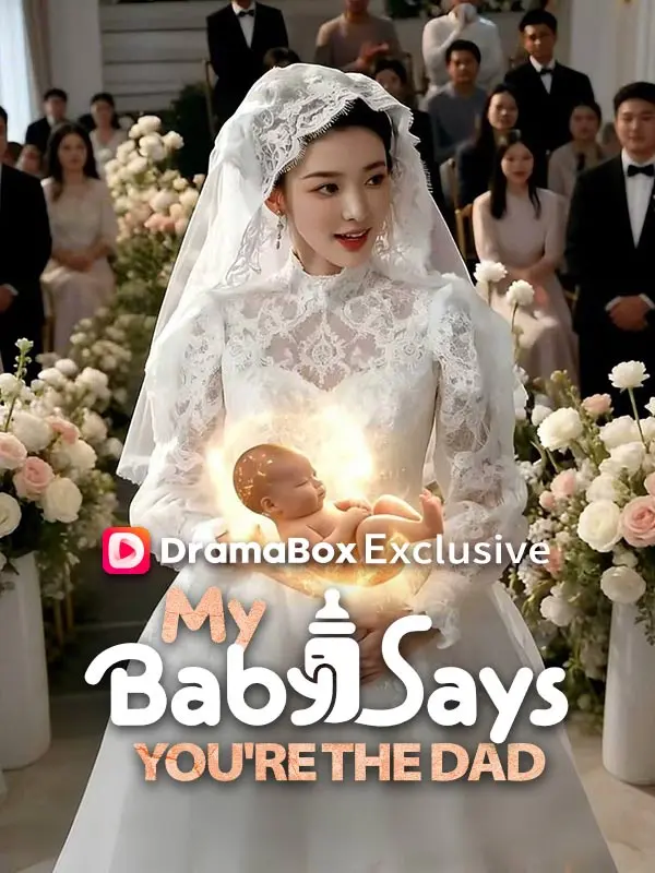 My Baby Says You're the Dad (DUBBED) short drama poster