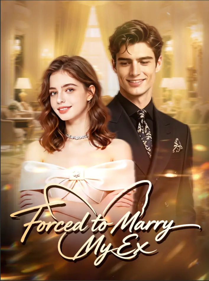 Forced to Marry My Ex short drama poster