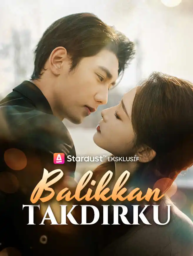 Balikkan Takdirku short drama poster