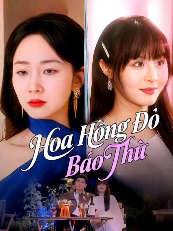 Hoa Hồng Đỏ Báo Thù short drama poster