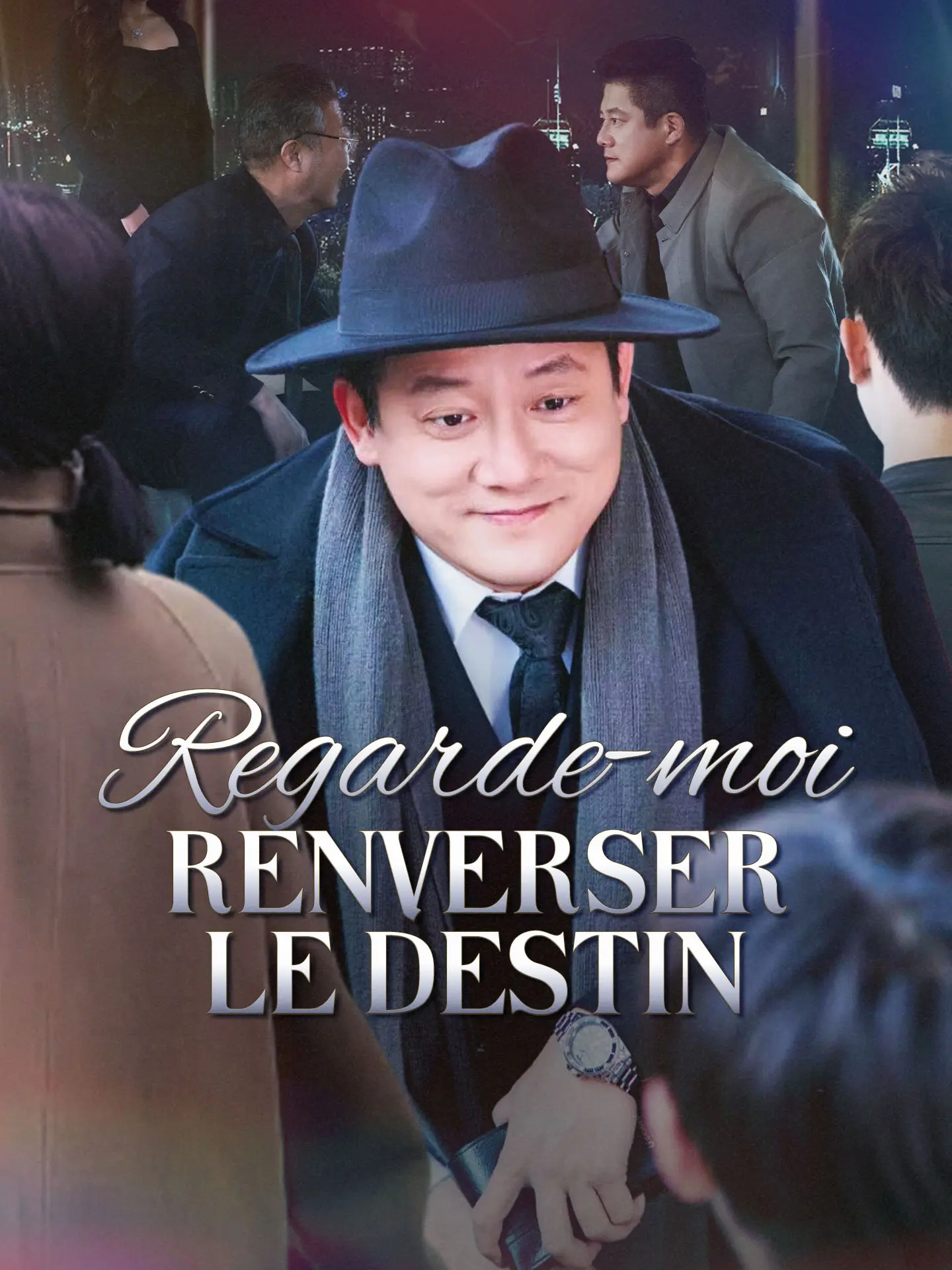 Regarde-moi renverser le destin short drama poster