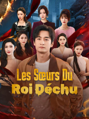 Les sœurs du roi déchu short drama poster