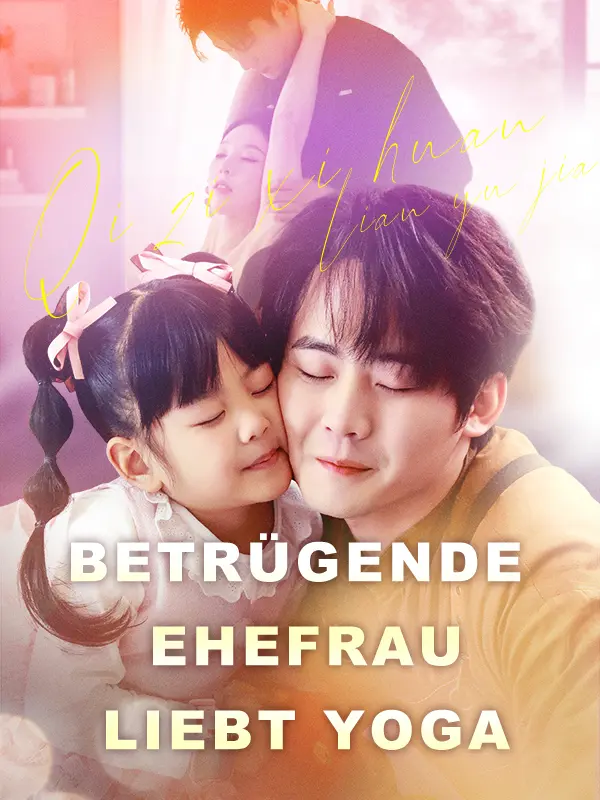 Betrügende Ehefrau liebt Yoga short drama poster