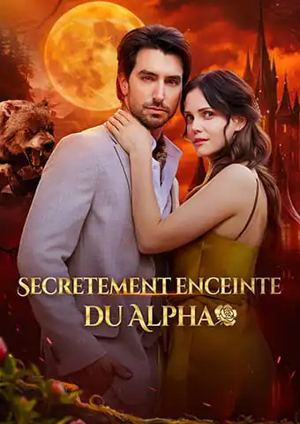 Secretement enceinte du Alpha short drama poster