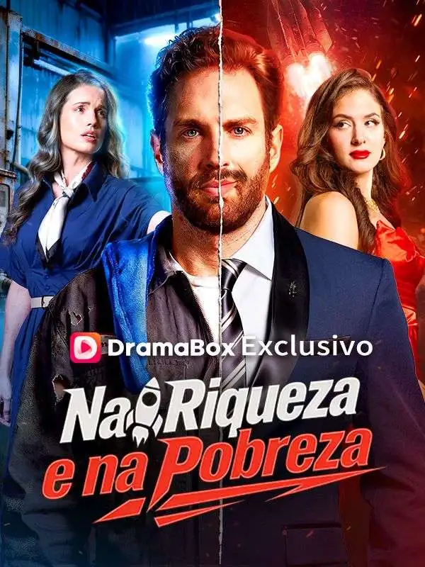 Na Riqueza e na Pobreza (Dublado) short drama poster