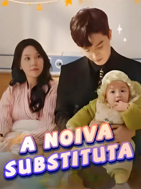 A Noiva Substituta short drama poster