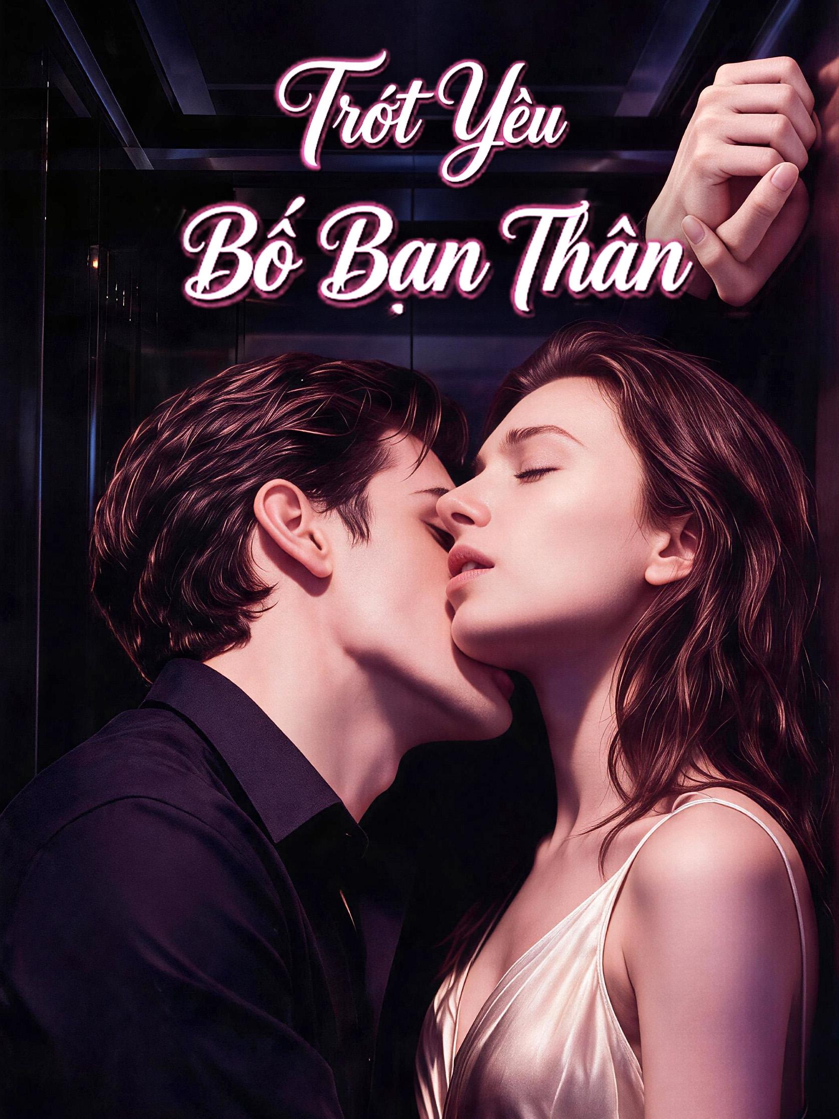 Trót Yêu Bố Bạn Thân short drama poster