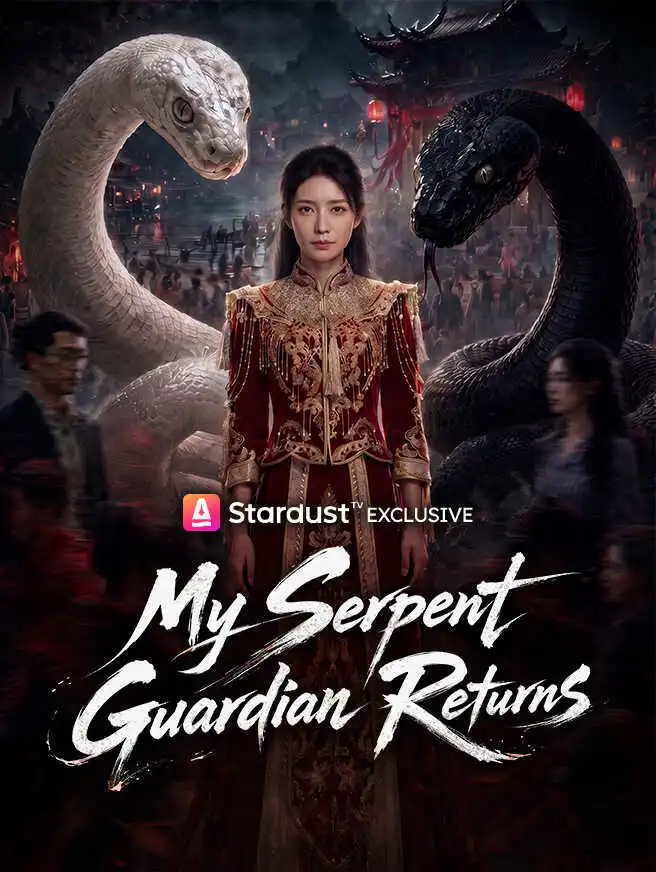 My Serpent Guardian Returns short drama poster