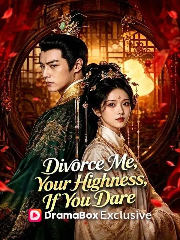 Divorce Me, Your Highness, If You Dare short drama poster