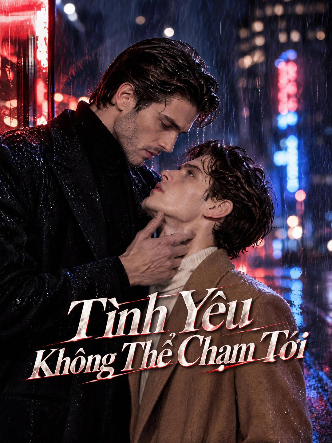 Tình Yêu Không Thể Chạm Tới short drama poster