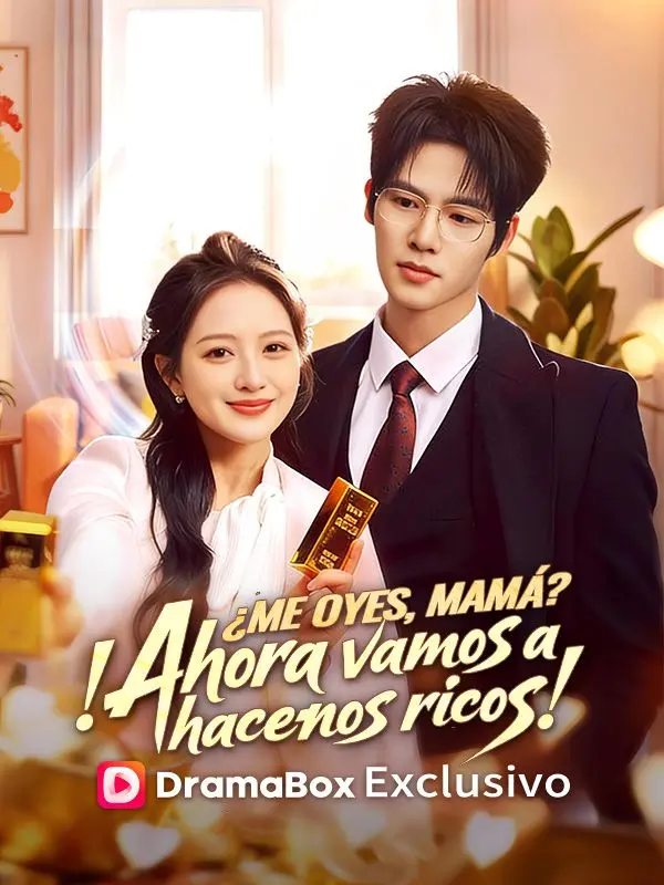 ¿Me oyes, mamá? ¡Ahora vamos a hacernos ricos! short drama poster