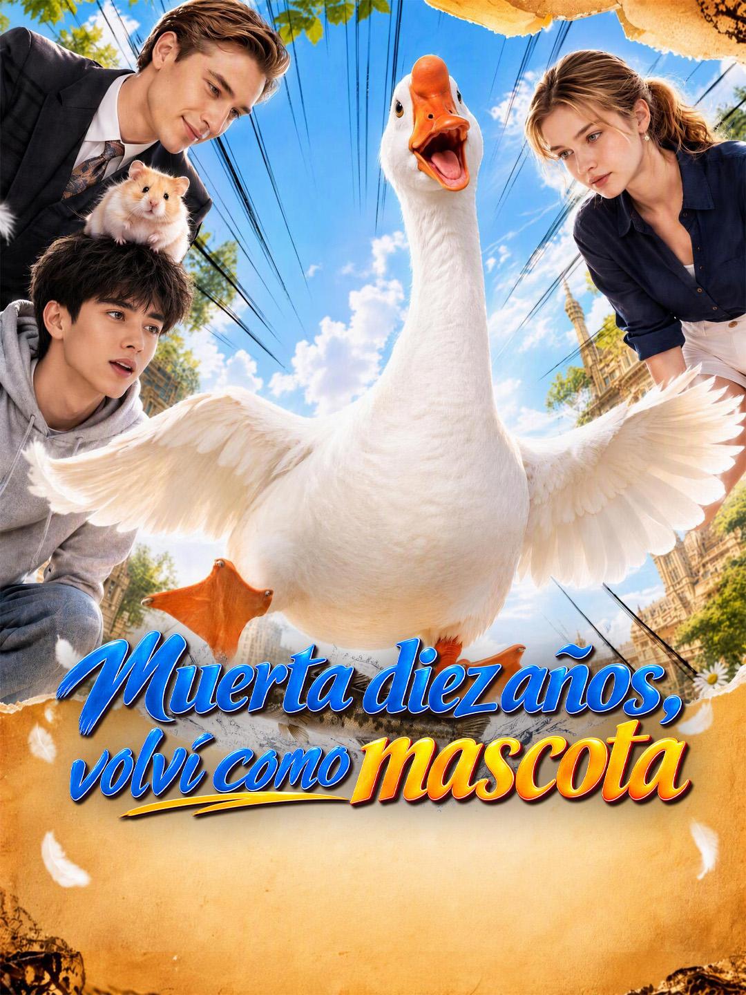 Muerta diez años, volví como mascota short drama poster