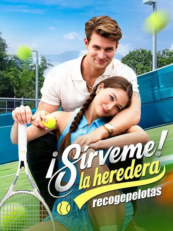¡Sírveme! La heredera recogepelotas short drama poster