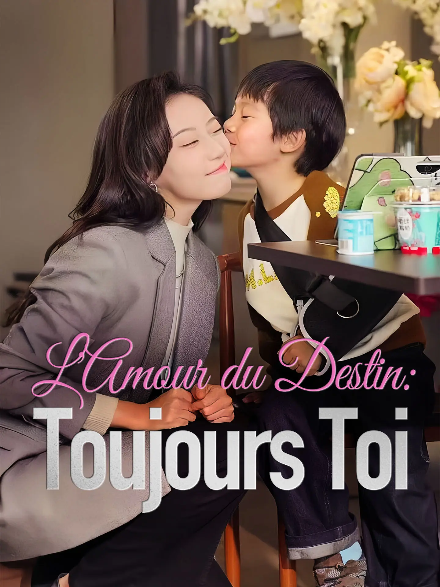 L'Amour du Destin: Toujours Toi short drama poster
