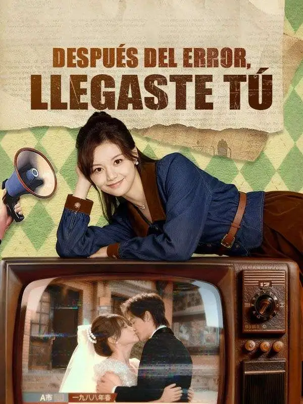 Después del error, llegaste tú short drama poster
