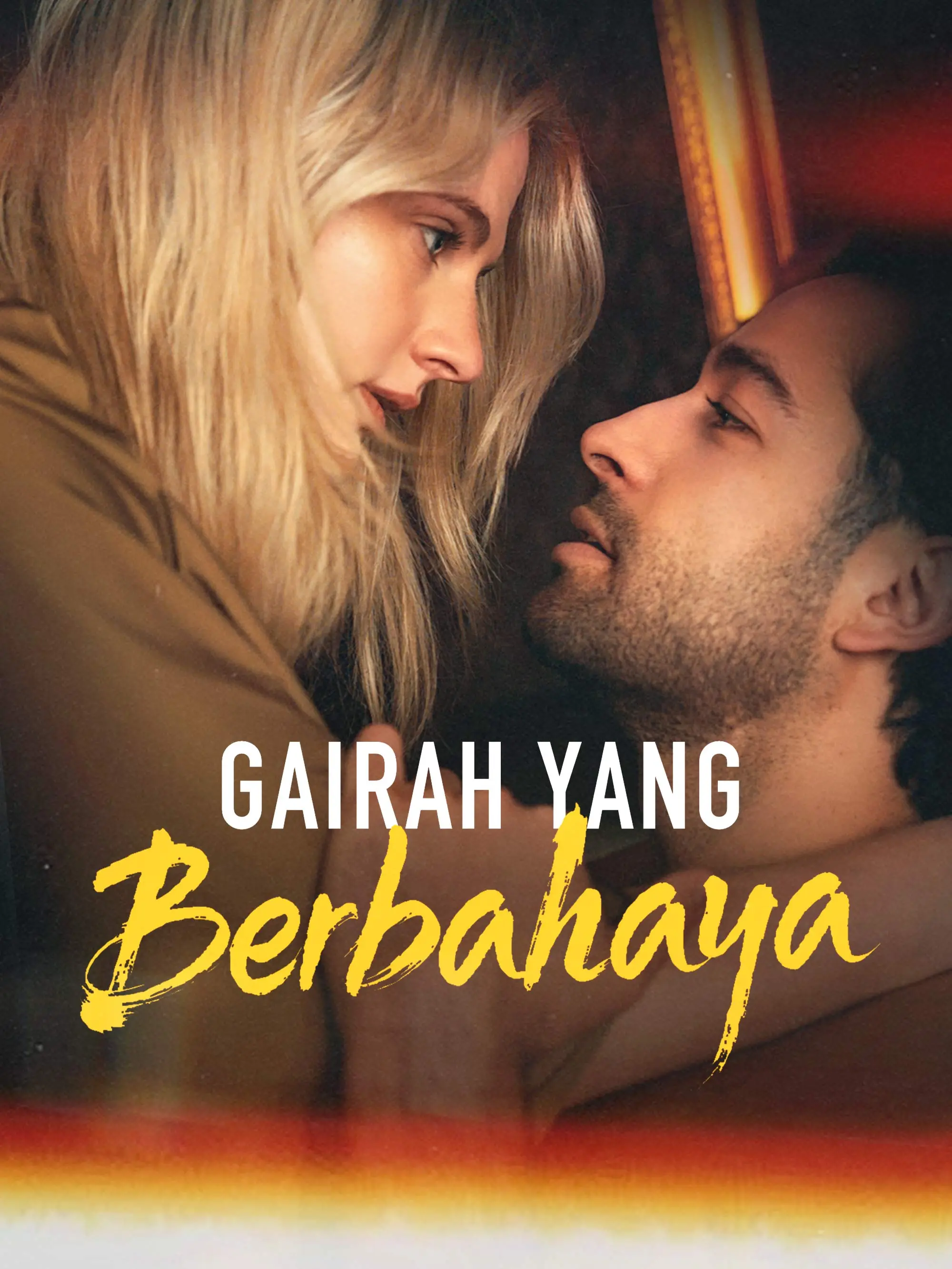 Gairah Yang Berbahaya short drama poster