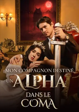 Mon compagnon destiné : un alpha dans le coma short drama poster