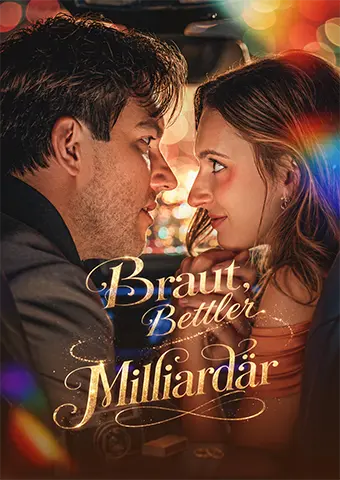 Braut, Bettler, Milliardär short drama poster