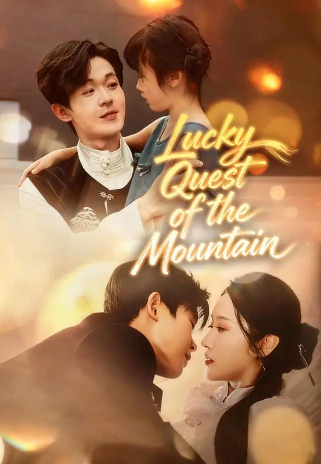 Lucky Quest of the Mountain short drama poster