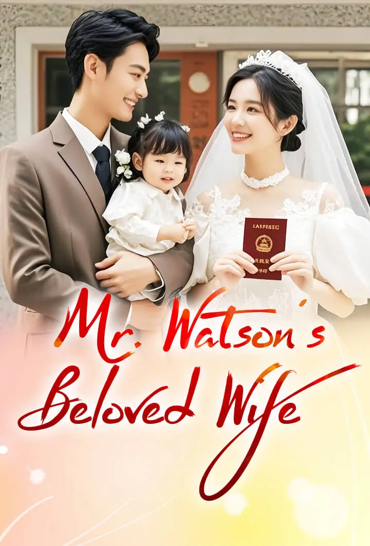 Mr. Watson's Beloved Wife short drama poster