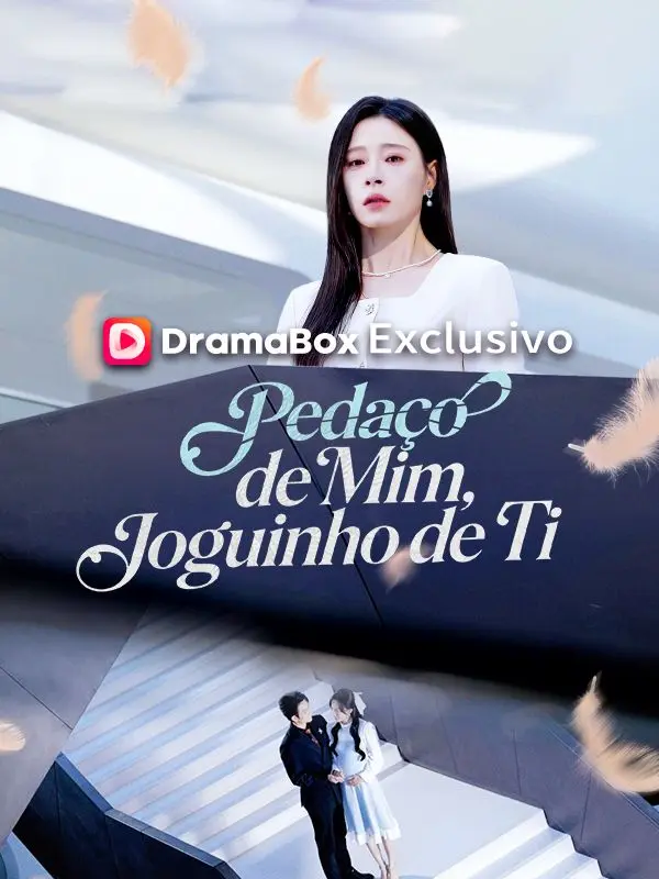 Pedaço de Mim, Joguinho de Ti short drama poster